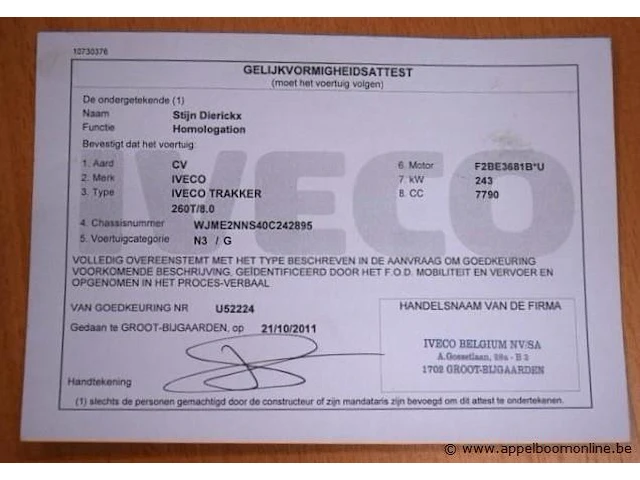 Containervrachtwagen iveco trakker,diesel,7790cm³,243kw,1e inschr 23/1/12, wjme2nns40c242895,kmstand vlg ltste keuring dd 16/10/23: 191107km, co²-uitstoot ng, euro5,kenteken,gelijkvormigheidsattest, keuring tot 27/10/24, 2sleutels - afbeelding 10 van  19