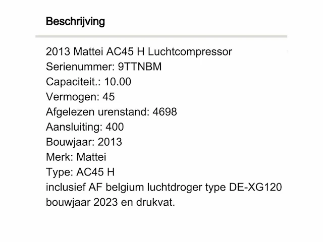 Industriële compressor mattel ac45h+ luchtdroger af belgium de-xg120+drukvat - afbeelding 13 van  17