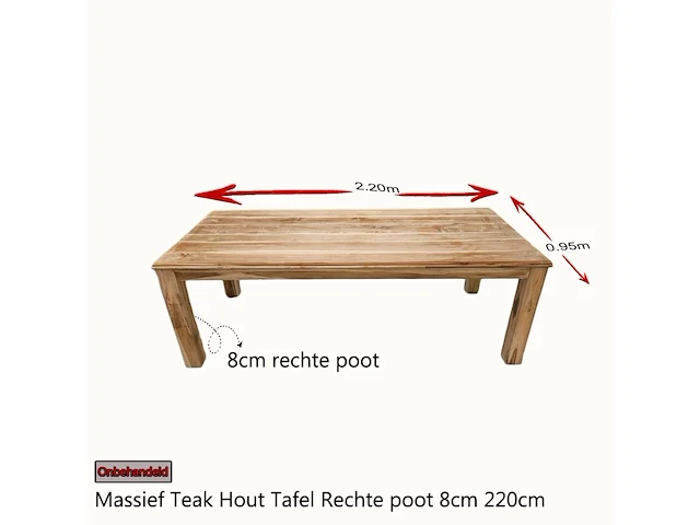 Massief teak hout tafel recht 220cm 8cm rechte poot - afbeelding 1 van  1