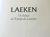 Lot 171 - laeken un château de l'europe des lumières - afbeelding 2 van  6